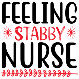 Feeling Stabby Nurse