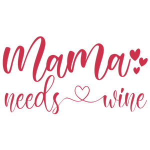 Mama's Love for Wine