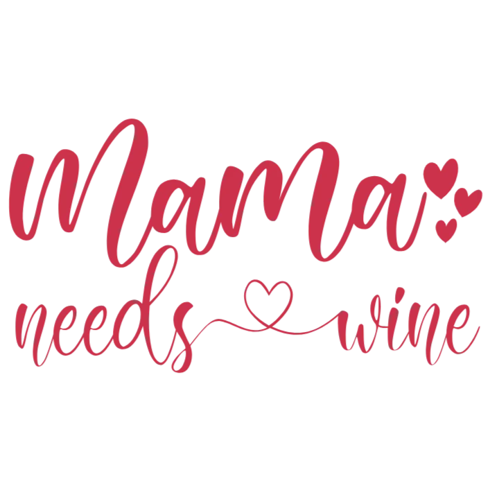 Mama's Love for Wine
