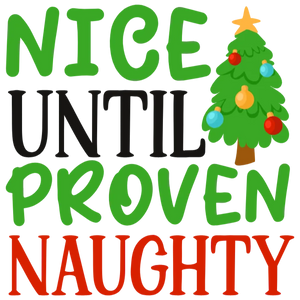 Nice Until Proven Naughty Christmas Tree