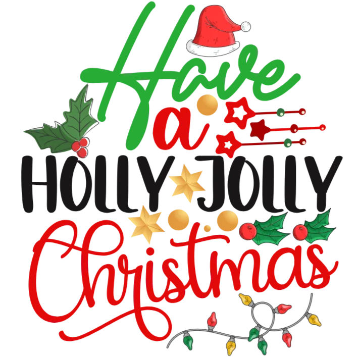 Have a Holly Jolly Christmas
