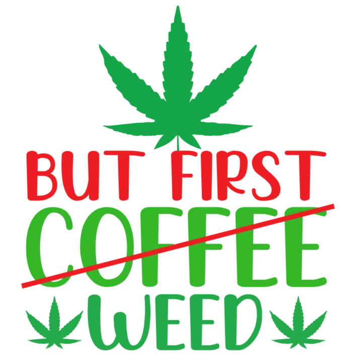 But First Weed Tumbler Wrap