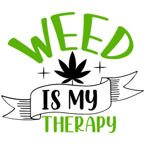 Weed Is My Therapy