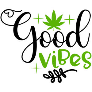 Good Vibes Only