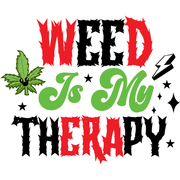 Weed Is My Therapy