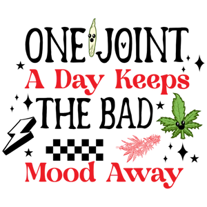 One Joint a Day Keeps the Bad Mood Away