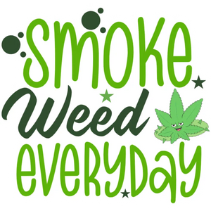 Weed Everyday