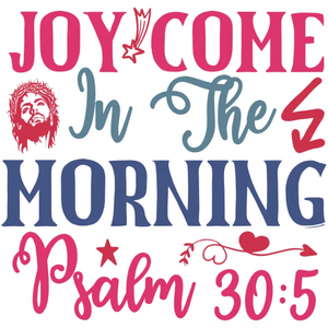 Joy Comes in the Morning