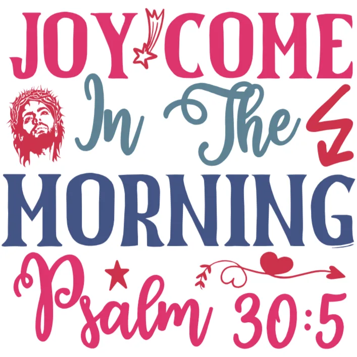 Joy Comes in the Morning