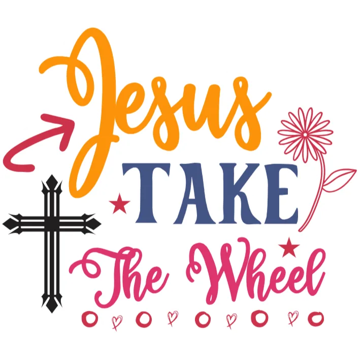 Jesus Take The Wheel T-Shirt DTF Transfer