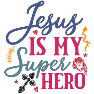 Jesus is My Superhero