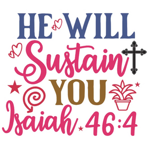 He Will Sustain You Isaiah 46:4 DTF Transfer