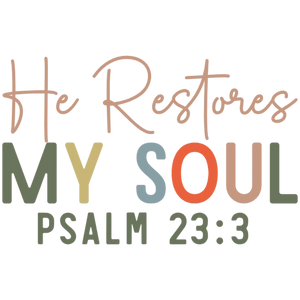 He Restores My Soul