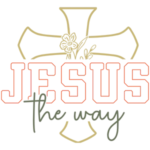 Jesus The Way Cross and Flower Image DTF Transfer