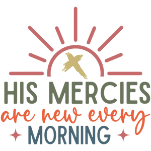 His Mercies Are New Every Morning