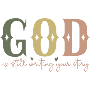 God is Still Writing Your Story