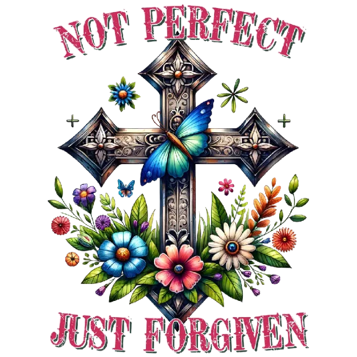 Not Perfect Just Forgiven T-shirt