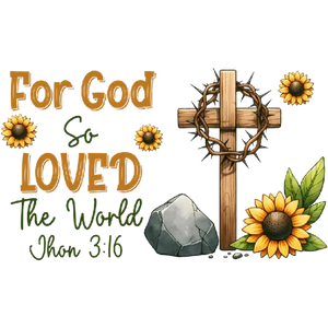 For God So Loved The World T-Shirt