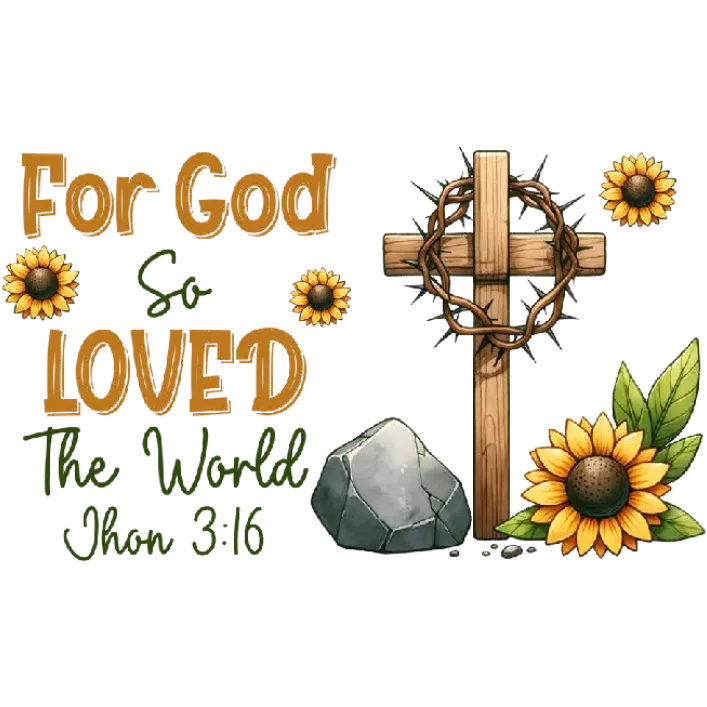 For God So Loved The World T-Shirt