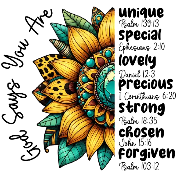You Are Unique and Special Sunflower Scripture Design