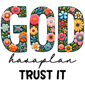 God Has a Plan T-Shirt