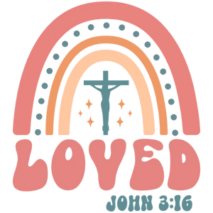 Loved John 3:16 Rainbow Graphic DTF Transfer