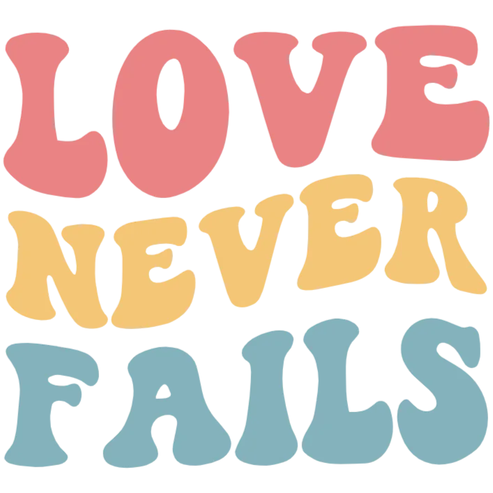 Love Never Fails Quote on White Background