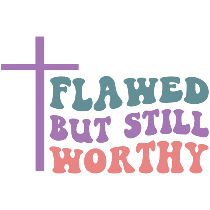 Flawed but Still Worthy Graphic for T-Shirts and More