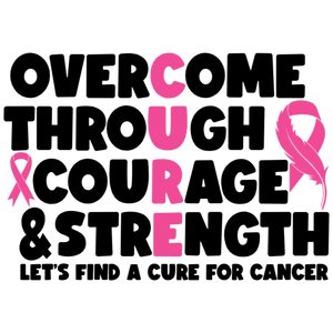 Overcome Cancer with Strength and Courage