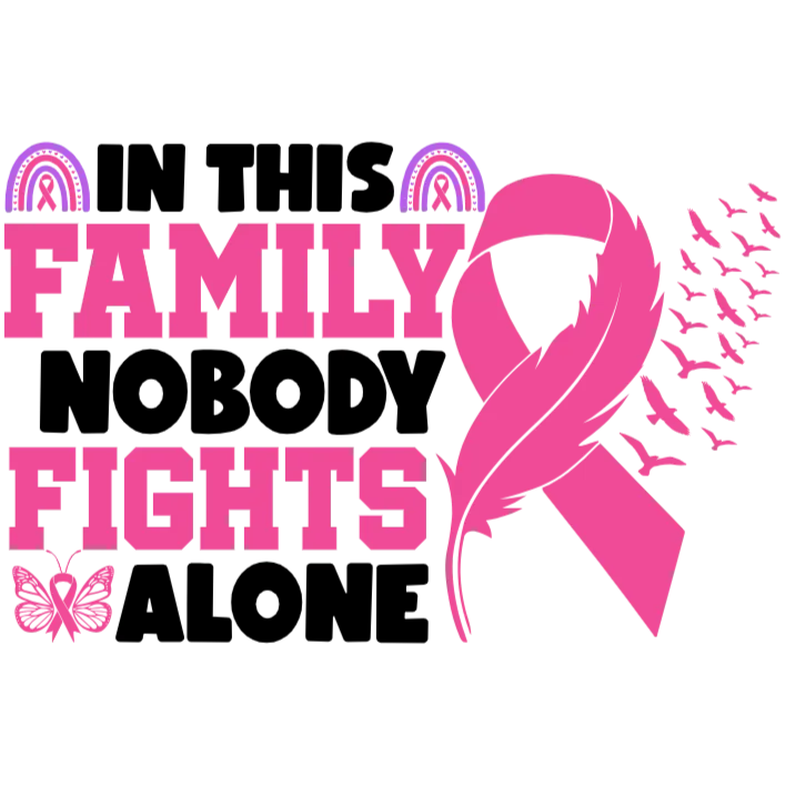 In This Family Nobody Fights Alone Breast Cancer Awareness Tshirt