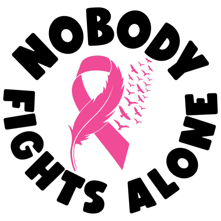 Nobody Fights Alone - Breast Cancer Awareness