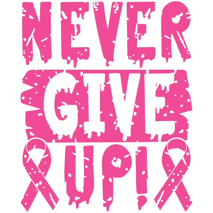 Never Give Up Pink Ribbon Hope and Inspiration Graphic
