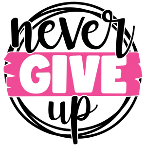 Never Give Up, Pink and Black Circle