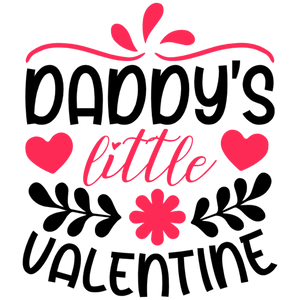 Daddy's Little Valentine - White T-shirt with Black and Pink Text