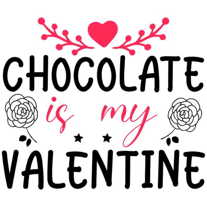 Chocolate is My Valentine