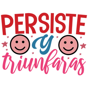 Product Name: 'Persiste y Triunfas' Motivational Quote Design
