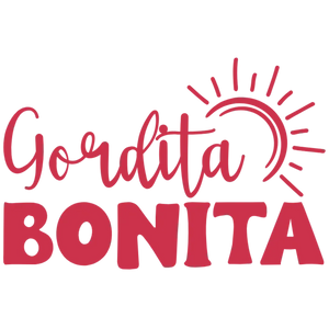 Gordita Bonita Custom DTF T-shirt