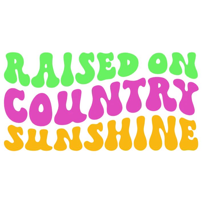 Raised on Country Sunshine
