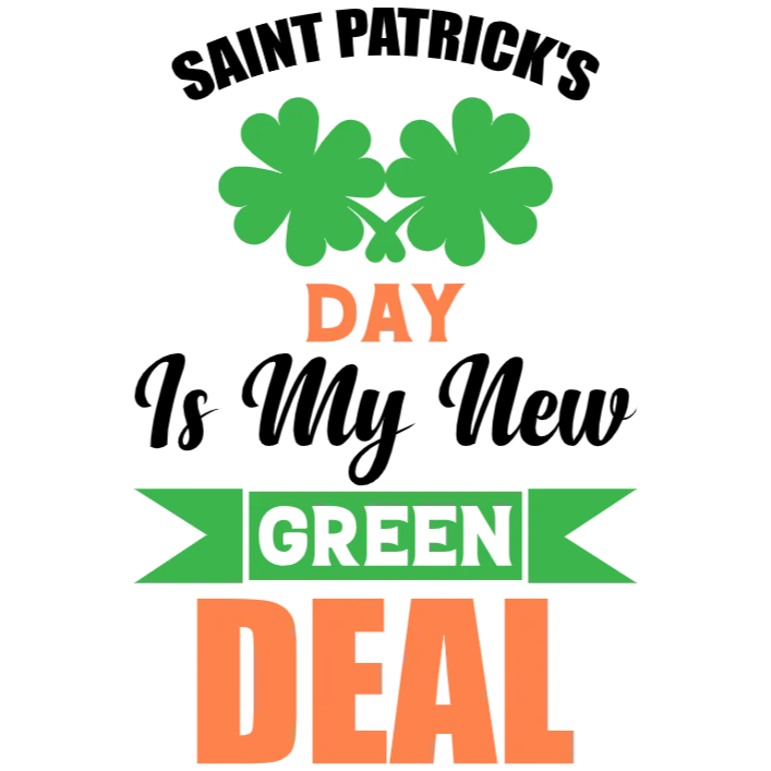 Saint Patrick's Day Is My New Green Deal