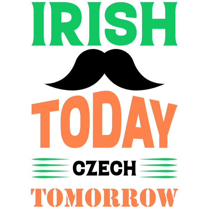 Irish Today Czech Tomorrow - White Shirt