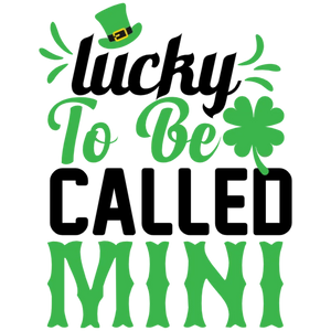 Lucky to Be Called Mini