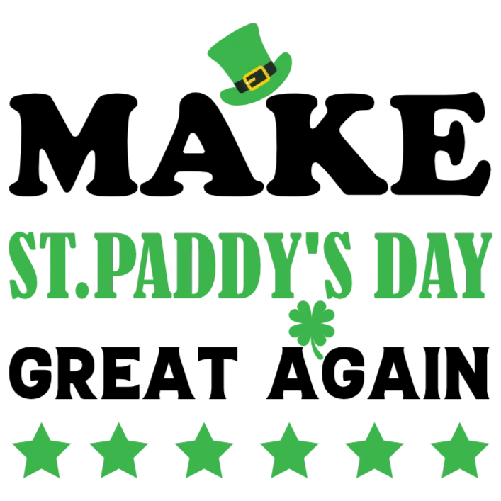 Make St Paddy's Day Great Again