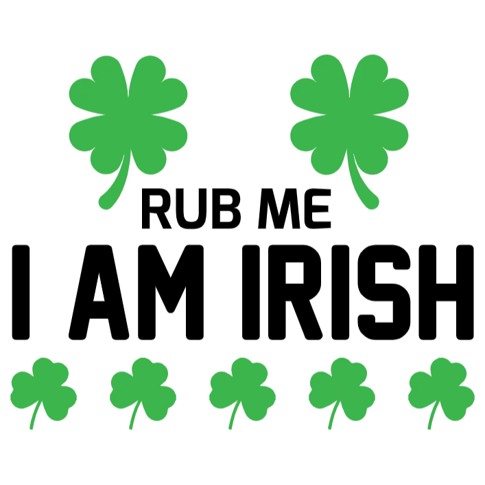 Rub Me I Am Irish