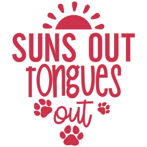 Suns Out Tongues Out Dog Lover Tee
