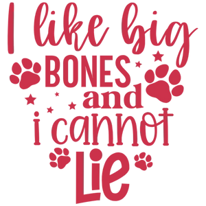 I Like Big Bones and I Cannot Lie