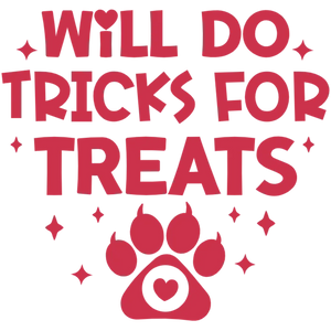 Will Do Tricks For Treats Dog Lover Graphic Design