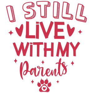I Still Live with My Parents