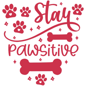 Stay Pawsitive