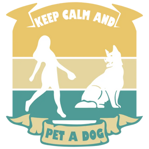 Keep Calm and Pet a Dog