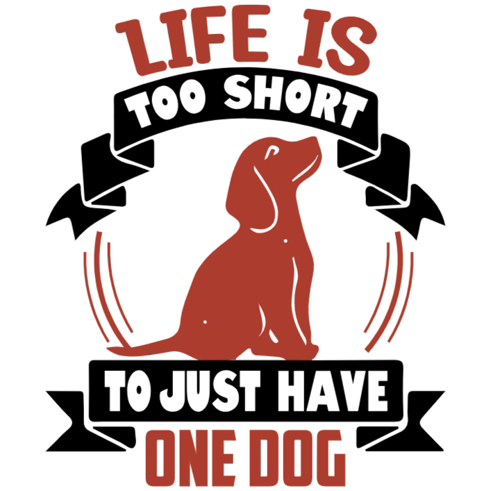 Life is too short to just have one dog